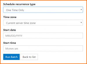 The "One Time Only" scheduling option in CommonLook Dynamic.