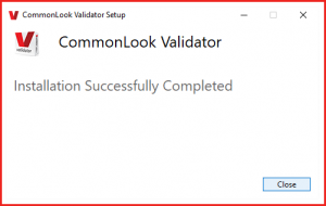 The dialog box confirming that the CommonLook PDF Validator has been successfully installed. 